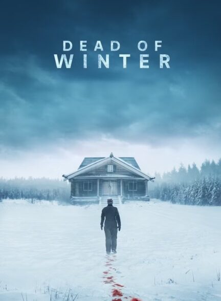 فیلم زمستان مرگبار Dead of Winter