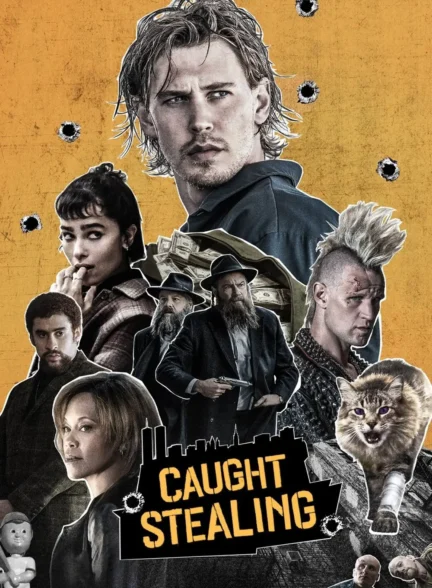 فیلم مچ‌ گیری Caught Stealing