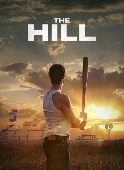 فیلم هیل The Hill
