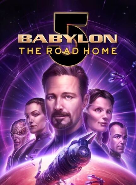 فیلم بابیلون ۵: راه خانه Babylon 5: The Road Home