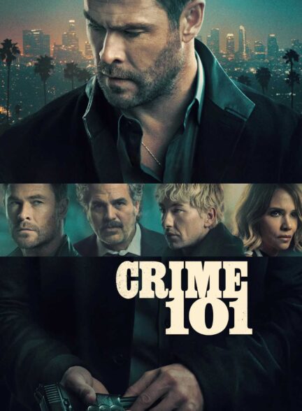 فیلم جنایت ۱۰۱ Crime 101
