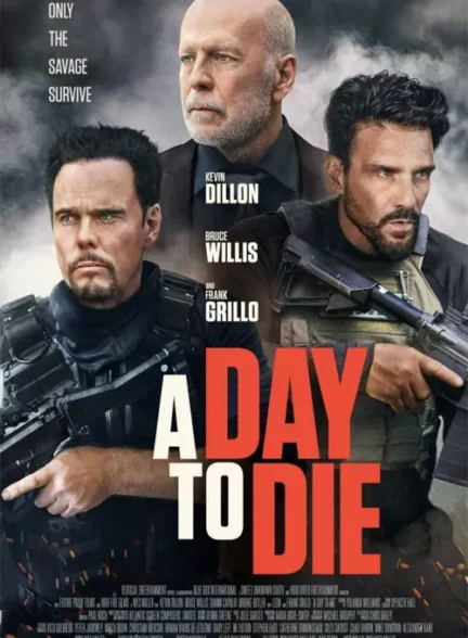 فیلم روزی برای مردن A Day to Die