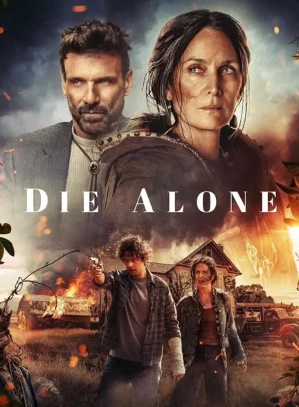 فیلم تنها بمیر Die Alone