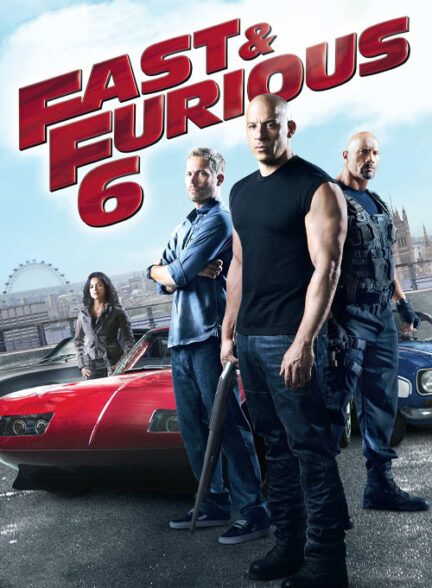 فیلم سریع و خشن 6 Fast & Furious 6