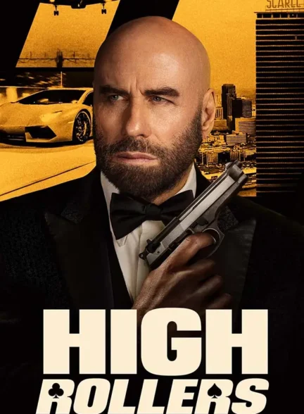 فیلم قمارباز کلان High Rollers