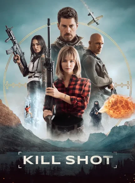 فیلم تیر خلاص Kill Shot