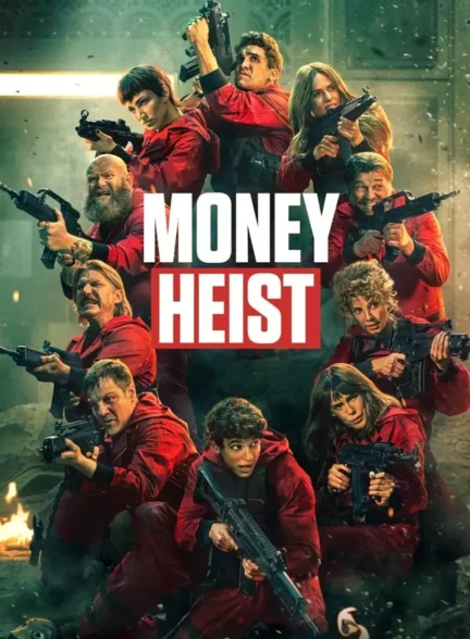 سریال سرقت پول Money Heist