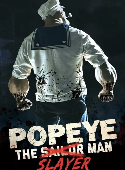 فیلم ملوان زبل: مرد قاتل Popeye: The Slayer Man