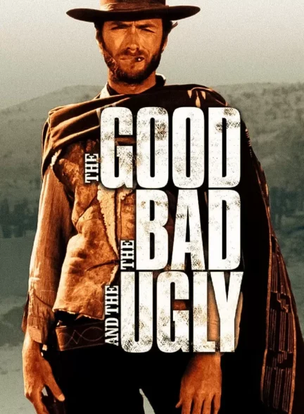 فیلم خوب بد زشت The Good, the Bad and the Ugly