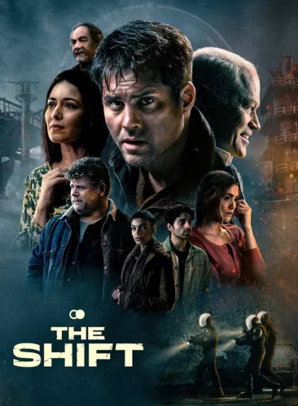 فیلم شیفت The Shift