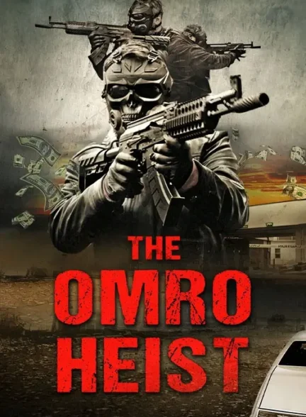 فیلم سرقت اومرو The Omro Heist