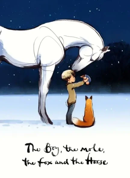 انیمیشن پسر، موش کور، روباه و اسب The Boy, the Mole, the Fox and the Horse
