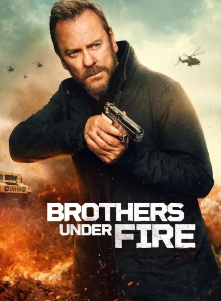فیلم برادران زیر آتش Brothers Under Fire