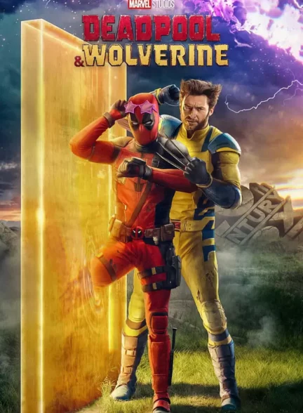 فیلم ددپول و ولورین Deadpool & Wolverine