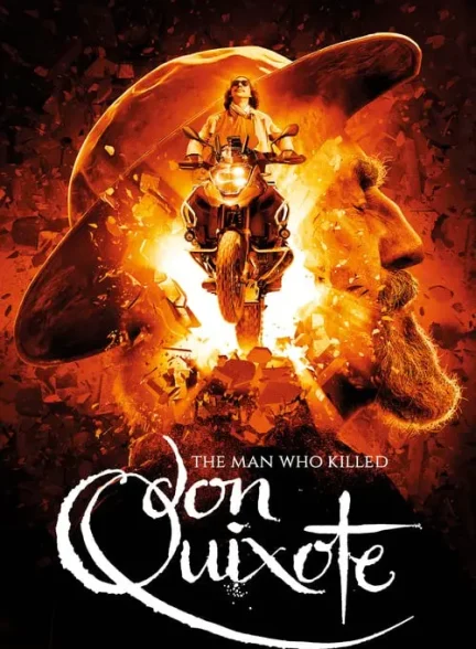 فیلم مردی که دن کیشوت را کشت The Man Who Killed Don Quixote