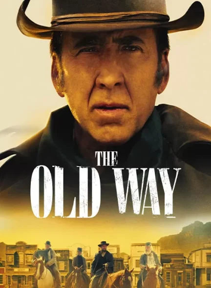 فیلم راه قدیمی The Old Way