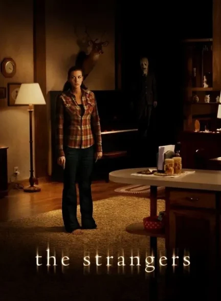 فیلم غریبه ها The Strangers