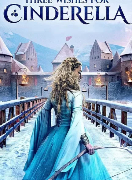 فیلم سه آرزو برای سیندرلا Three Wishes for Cinderella