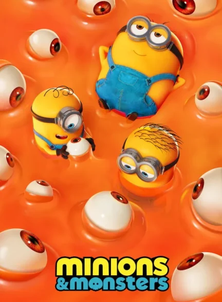 انیمیشن مینیون ها و هیولاها Minions & Monsters